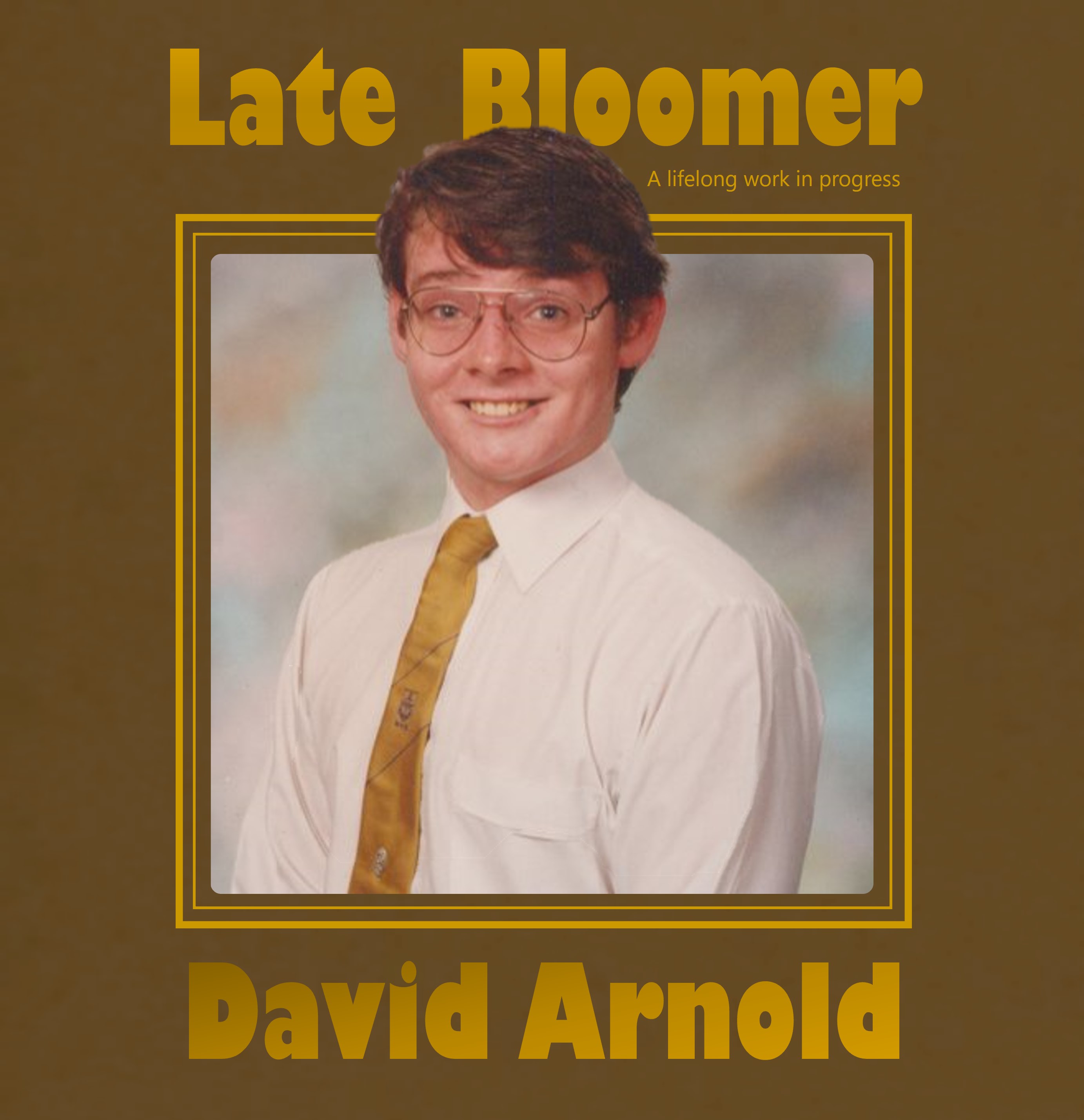 David Arnold: Late Bloomer (A Lifelong Work in Progress) | Plymouth Comedy Festival, University of Plymouth listing artwork