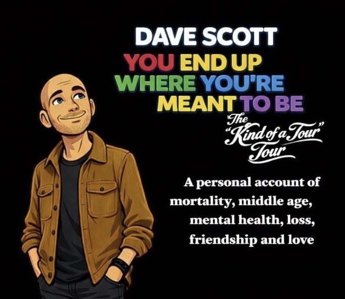 Dave Scott: You End Up Where You’re Meant To Be | Plymouth Comedy Festival, University of Plymouth listing artwork