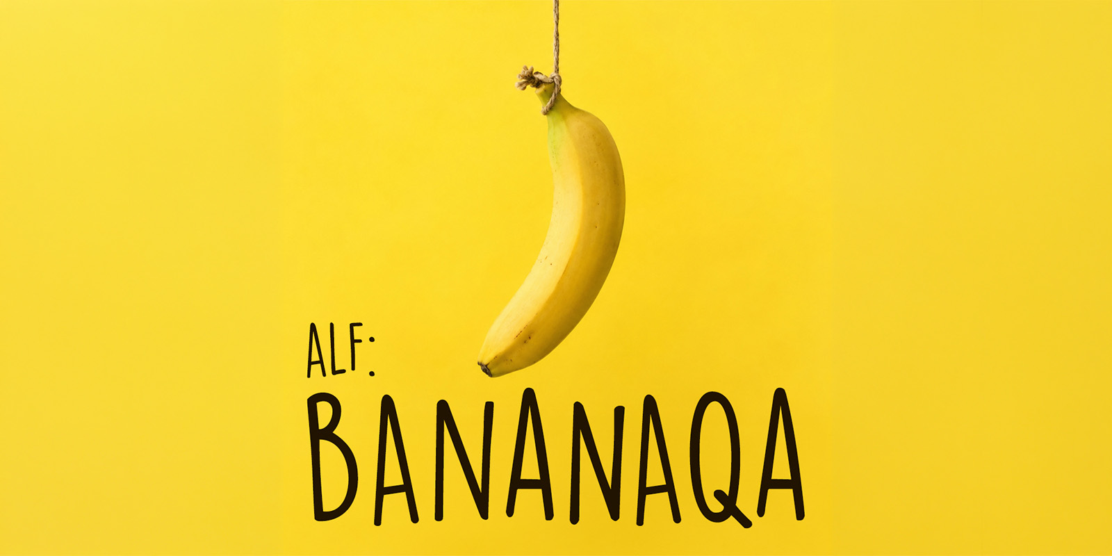Alf: Bananaqa | Plymouth Comedy Festival: University of Plymouth event artwork
