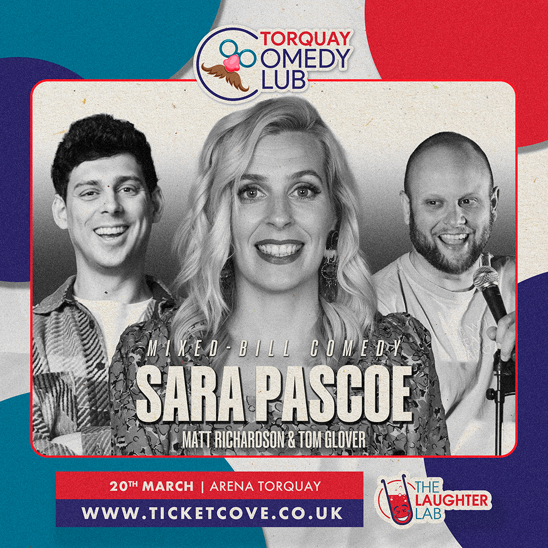 Sara Pascoe, Matt Richardson & Tom Glover | Torquay Comedy Club: Mixed Bill listing artwork